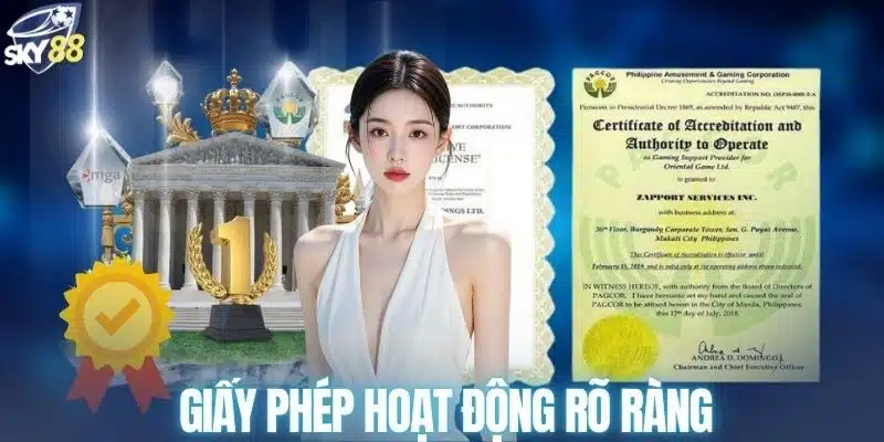 Nhà cái có đầy đủ giấy phép hoạt động rõ ràng